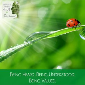 Being Heard. Being Understood. Being Valued.