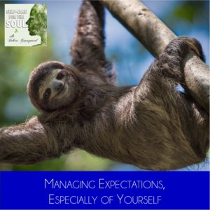 Self-Acceptance: Managing Expectations of Yourself