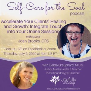 Accelerate Your Clients’ Growth: Integrate Touch into Online Sessions – with Joan Brooks