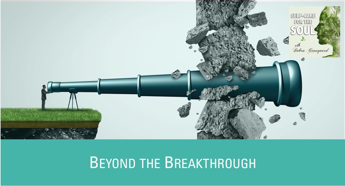 Beyond the Breakthrough - Community for Conscious Living