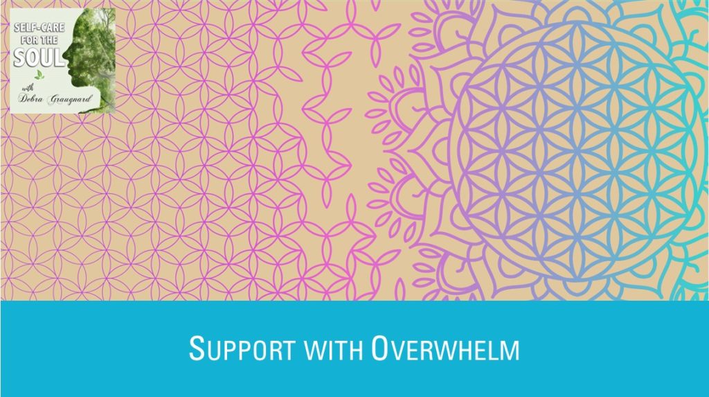 Support for Overwhelm