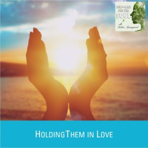 Holding People in Love…