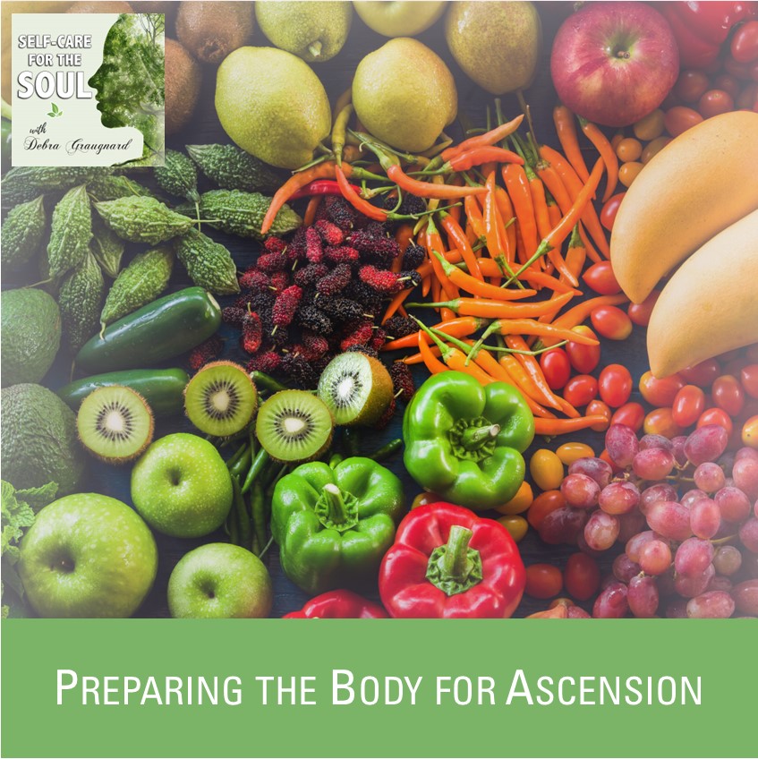 Preparing for Ascension: Raising the Vibration of the Body