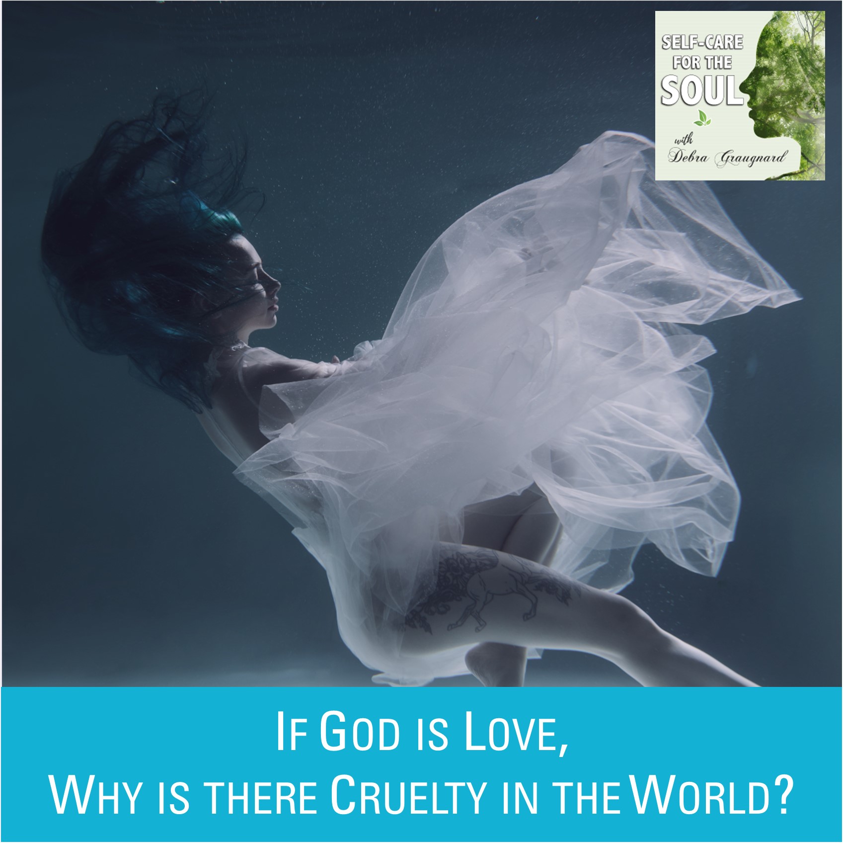 If God is Love, Why is there so much cruelty in the world?