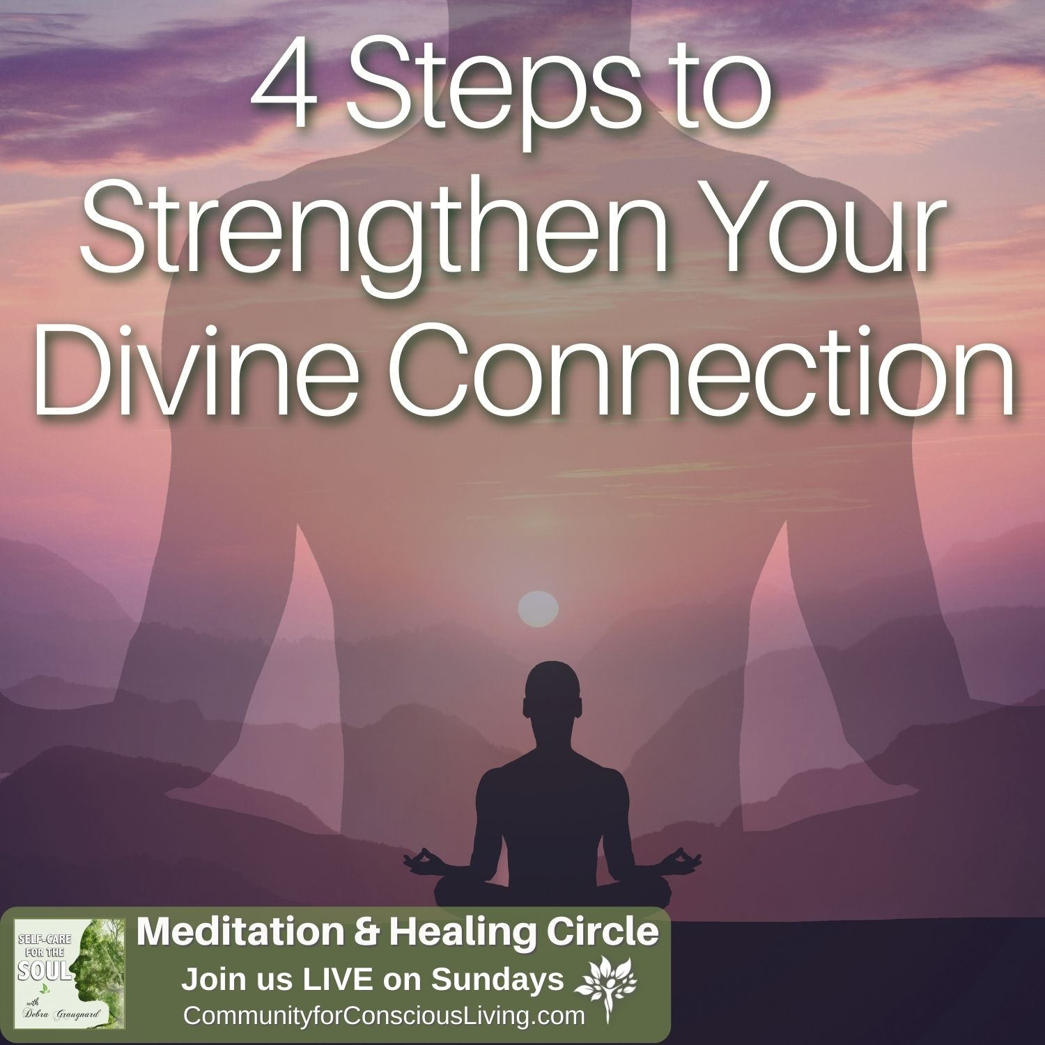 4 Keys to Strengthen Divine Connection