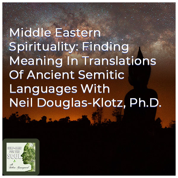 SCS Neil Douglas-Klotz | Middle Eastern Spirituality