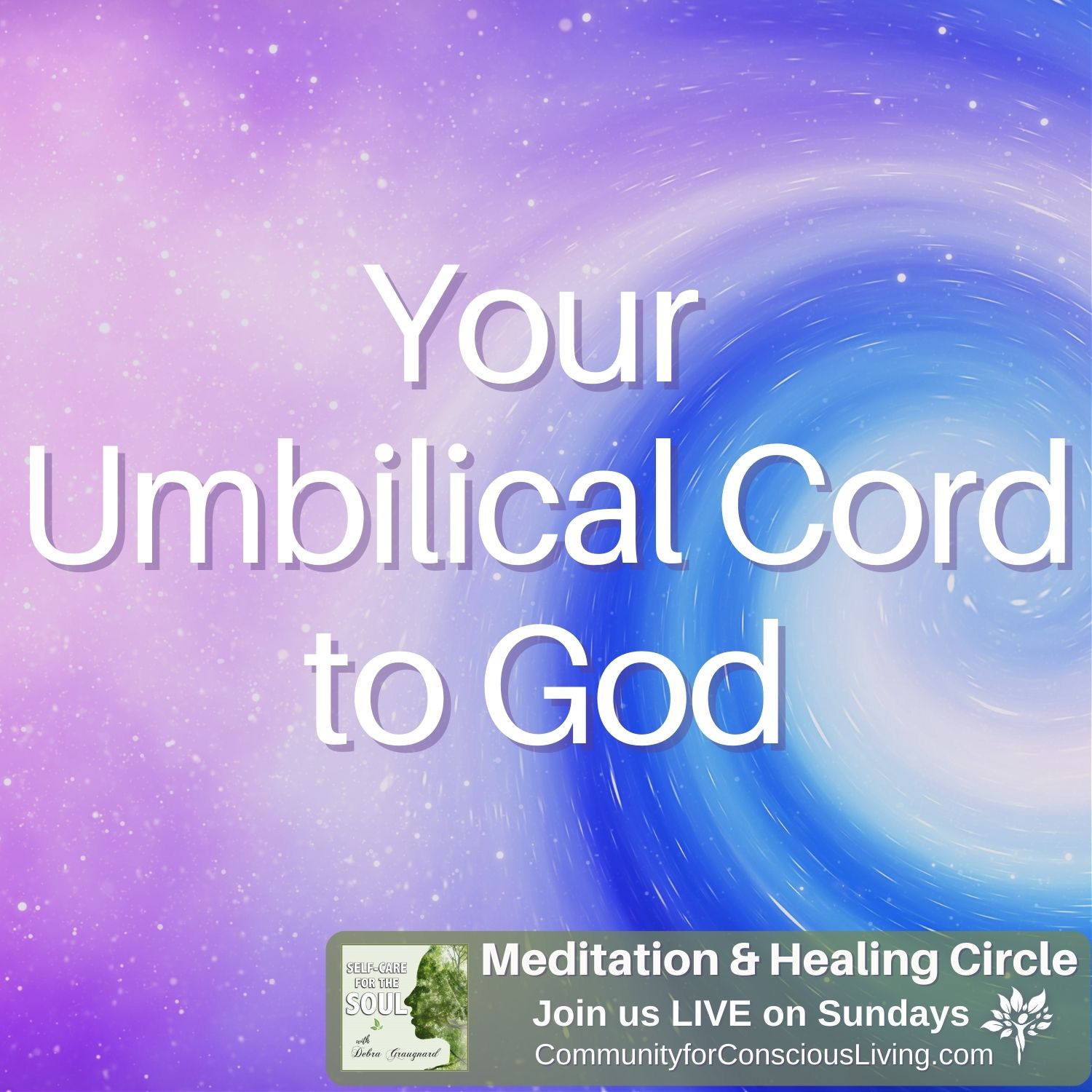 Divine Connection, Your Umbilical Cord to God