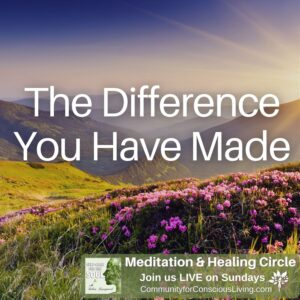 The Difference You’ve Made (You Make a Difference)