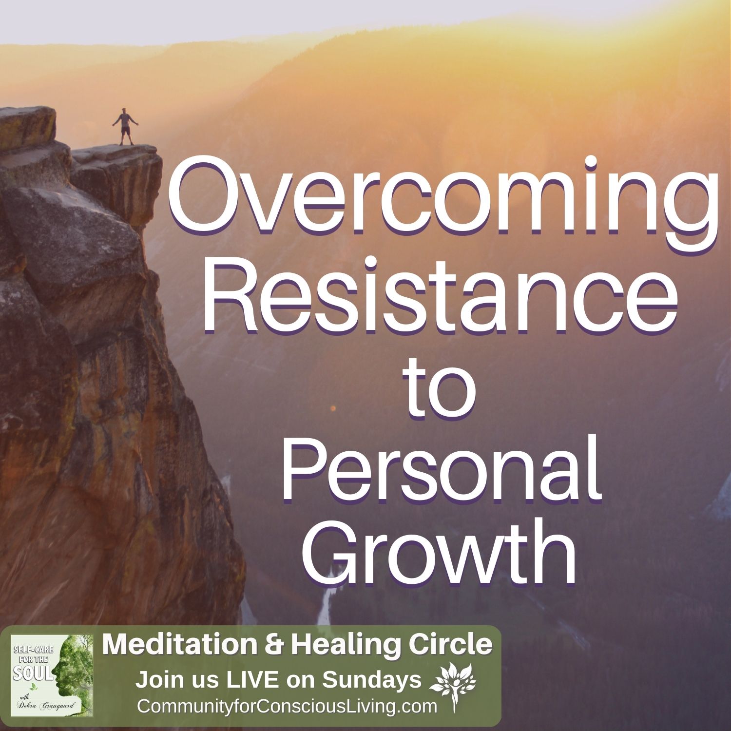 Overcoming Resistance to Personal Growth