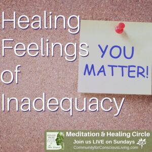 Healing Feelings of Inadequacy