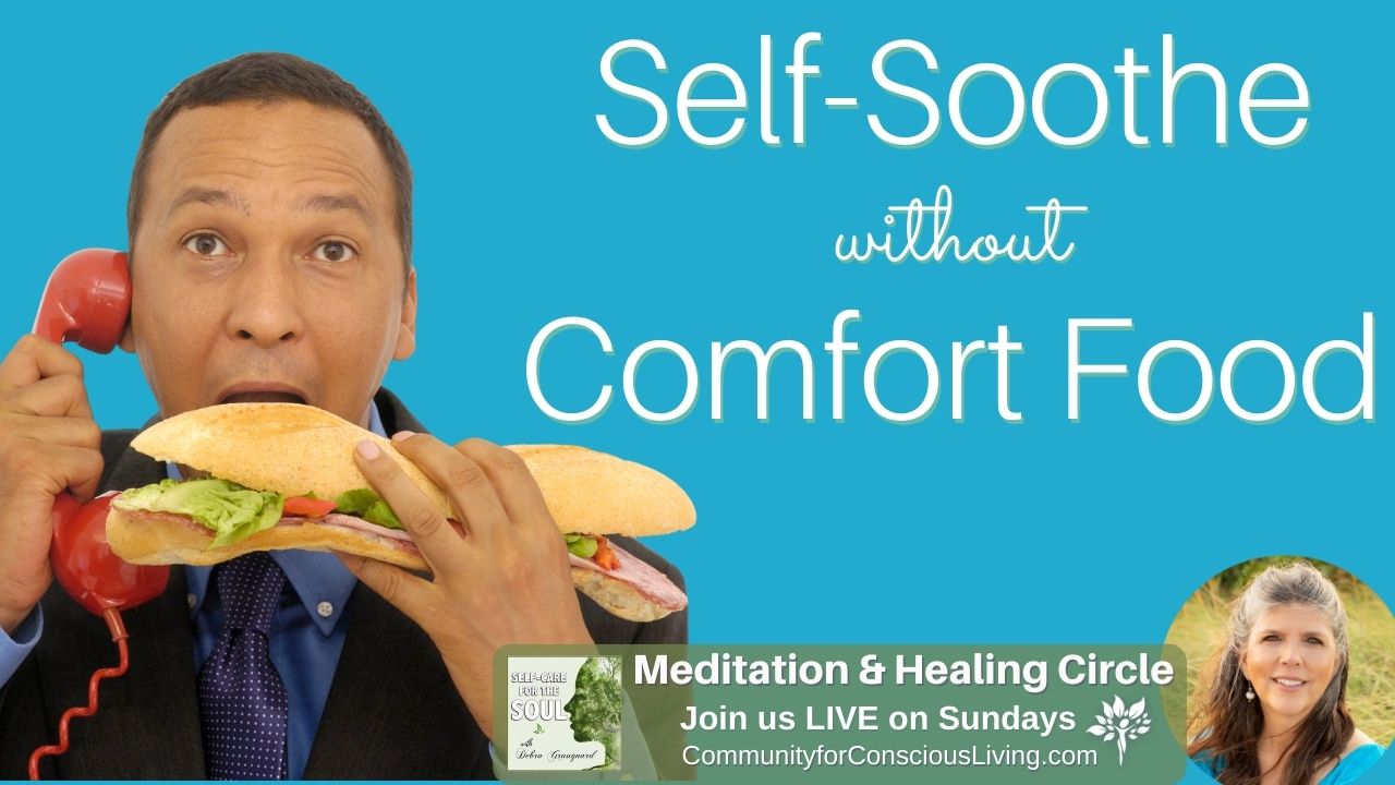 Self-Soothe without Comfort Food