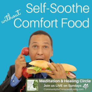 Self-Soothe without Comfort Food
