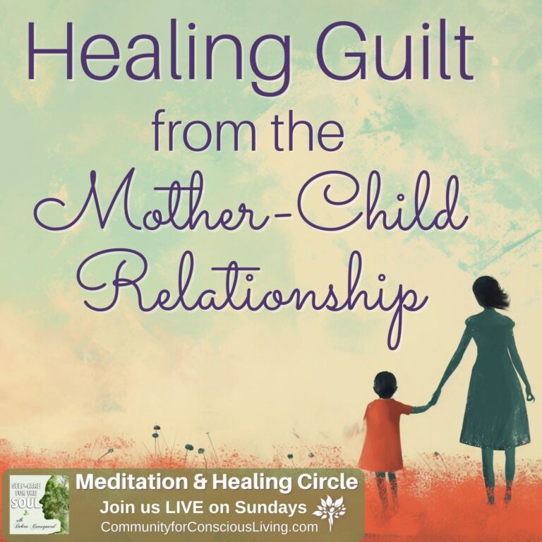 Healing Guilt from the Mother-Child Relationship