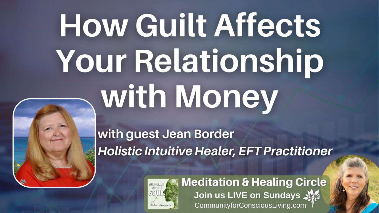 How Guilt Affects Your Relationship with Money