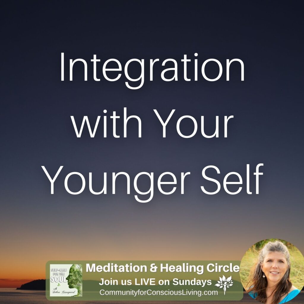 Integration with Your Younger Self