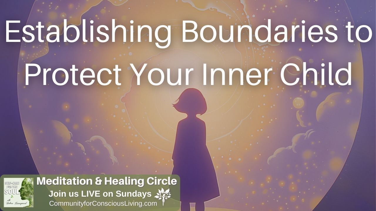 Establishing Boundaries to Protect Your Inner Child