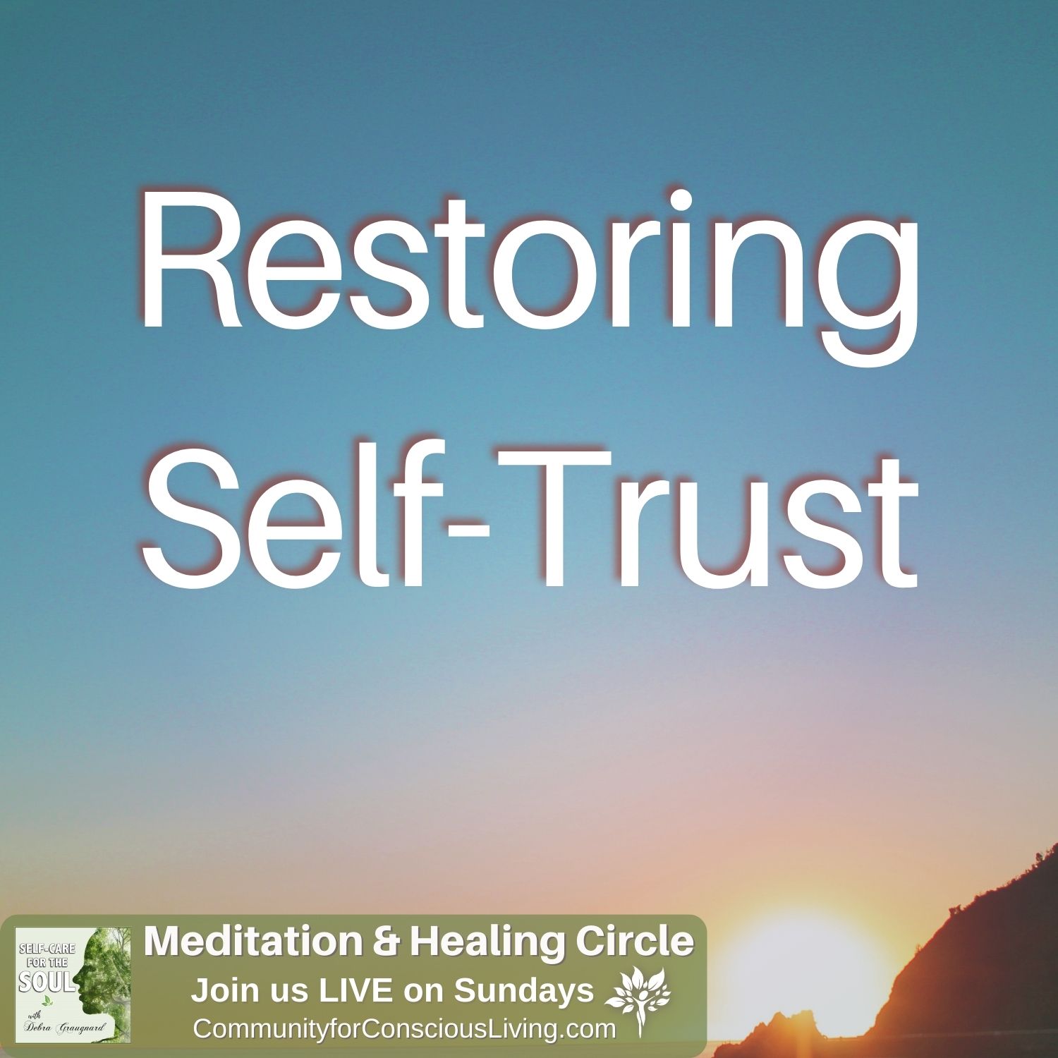 Restoring Self-Trust