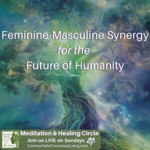 Feminine-Masculine Synergy for the Future of Humanity