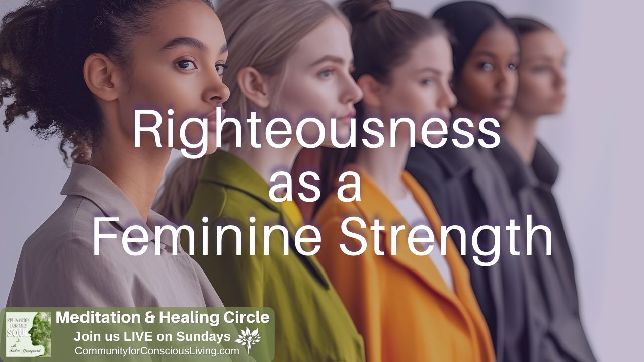 Righteousness as a Feminine Strength