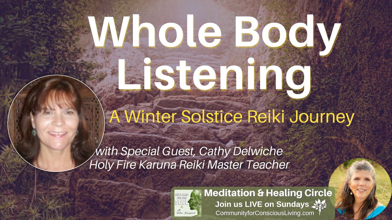 Winter Solstice Reiki Journey: Whole Body Listening