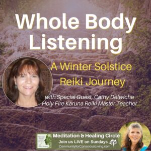 Winter Solstice Reiki Journey: Whole Body Listening