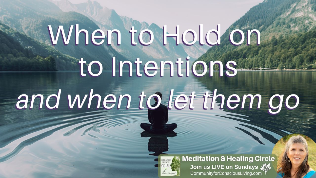 When to Hold On to Intentions (and when to let them go)