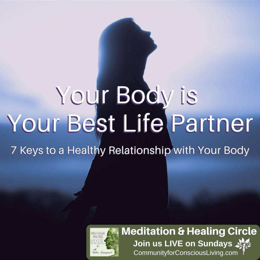 Your Body is Your Best Life Partner