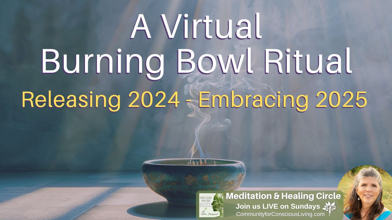 A Virtual Burning Bowl Ritual