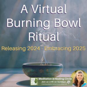 A Virtual Burning Bowl Ritual