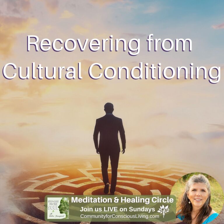 Recovering from Cultural Conditioning