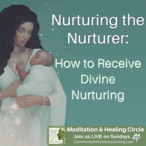 How to Receive Divine Nurturing