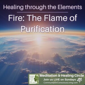 Healing through the Elements: Fire - the Flames of Purification