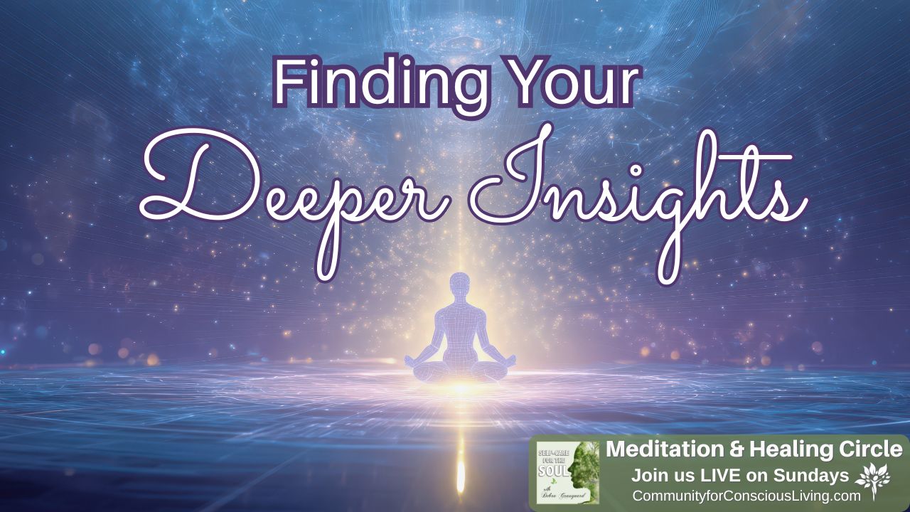 Finding Your Deeper Insights