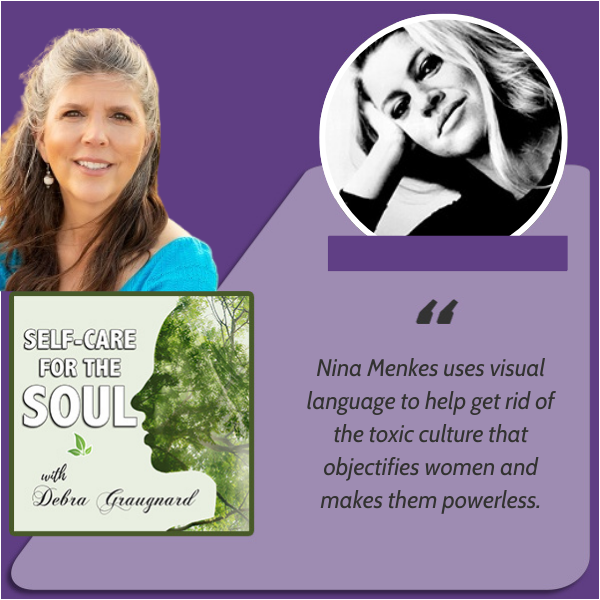 Self-Care for the Soul - Debra Graugnard | Nina Menkes | Brainwashed